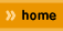 > home